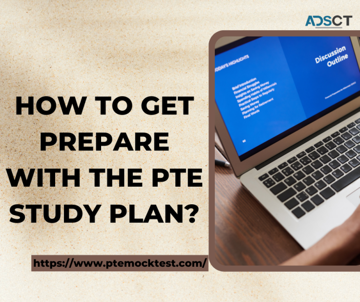 How to get prepare with the PTE study plan?