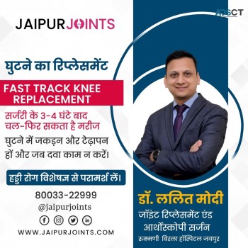 Get effective Knee Replacement surgery in Jaipur by Dr. Lalit Modi