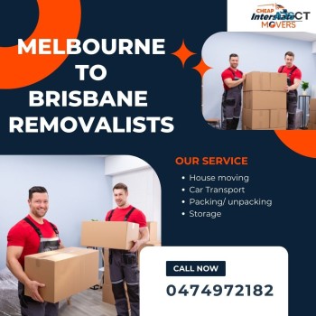Melbourne to Brisbane Removalists | Cheap Interstate Removals