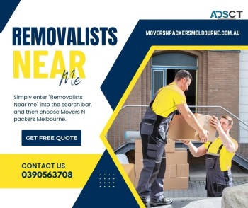 Removalists Near Me | Reputable Removalists in Melbourne