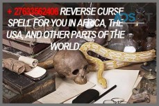 + 27633562406 REVERSE CURSE SPELL FOR YOU IN AFRICA, THE USA, AND OTHER PARTS OF THE WORLD.