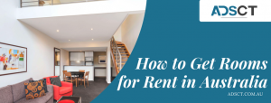 How to Get Rooms for Rent in Australia