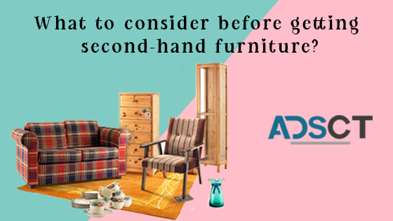 What to consider before getting second-hand furniture?