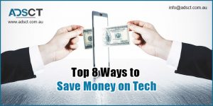 Top 8 Ways to Save Money on Tech