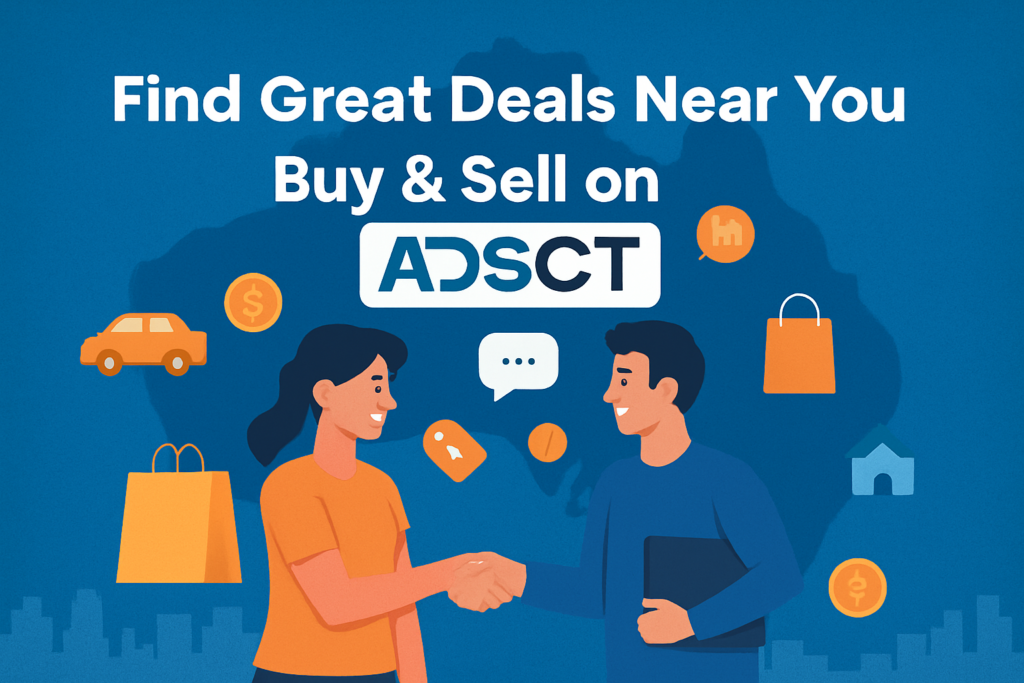 Find Great Deals Near You – Buy & Sell on Adsct!